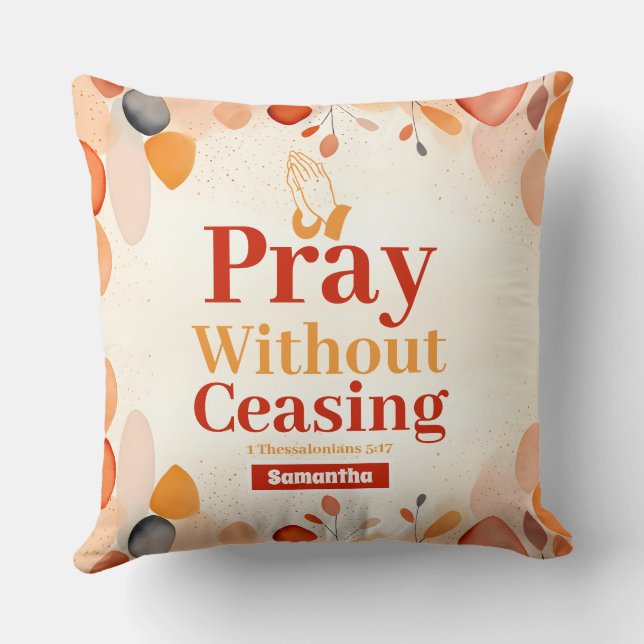 Personalized Pray without ceasing Boho Christian Throw Pillow (Back)