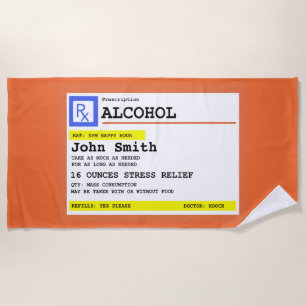 Personalized Prescription Alcohol Humourous Beach Towel