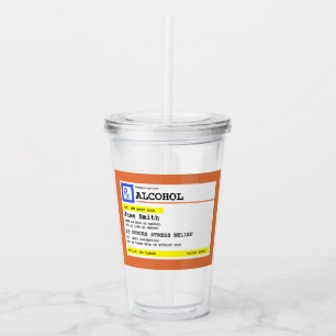 Personalized Prescription Humorous Alcohol   Acrylic Tumbler