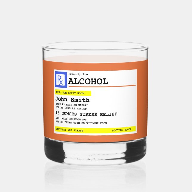 Personalized Prescription Humourous Alcohol   Whiskey Glass (Front)