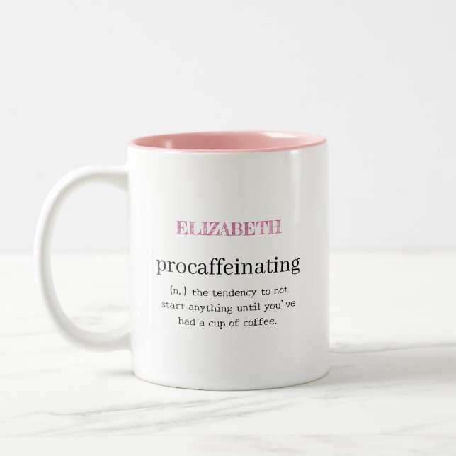 Personalized Procaffeinating Pink Two-Tone Coffee Mug (Left)