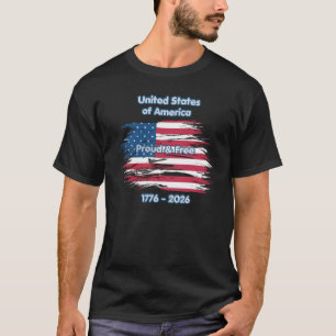 Personalized Proud and Free USA 250th Anniversary T-Shirt
