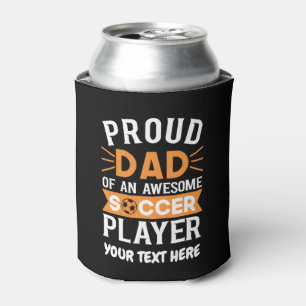 Personalized Proud Soccer Dad Can Cooler