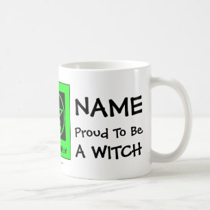 Personalized Proud to be a Witch -Cheeky Witch Cup