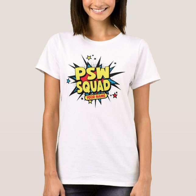 Personalized PSW Squad! T-Shirt (Front)