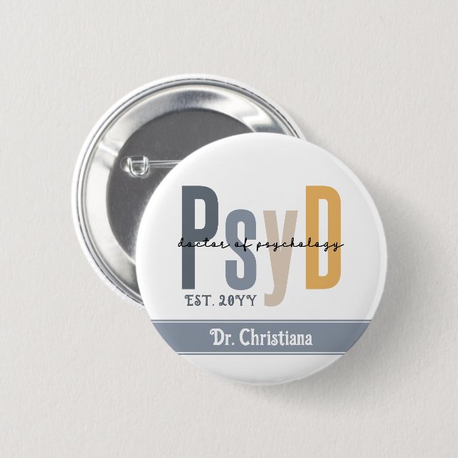 Personalized PsyD Doctor of Psychology Graduation 2 Inch Round Button (Front & Back)