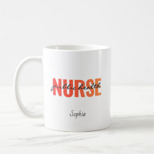 Personalized Public Health Nurse Name Coffee Mug