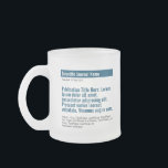 Personalized Publication Frosted Glass Mug - Blue<br><div class="desc">A personalized gift to celebrate your published paper! The perfect gift for co-authors,  colleagues,  and academics who published a scientific paper. Customize with the scientific journal,  publication title,  authors and abstract.</div>