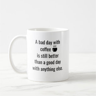 Personalized Quote Coffee Lover with Custom Text Mug