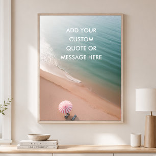 Personalized Quote – Dreamy Beach Ocean Poster