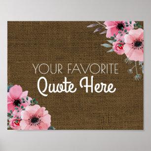 Personalized Quote   Floral Rustic Burlap Sign