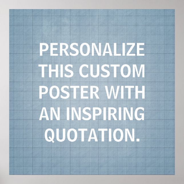 Personalized Quote Poster, custom Blue-Grey Poster (Front)