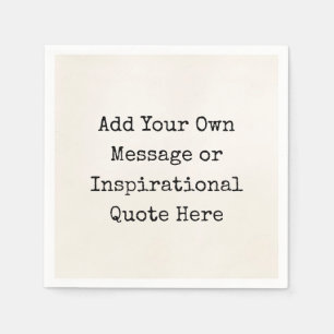 Personalized Quotes DIY Inspirational Motivational Napkin
