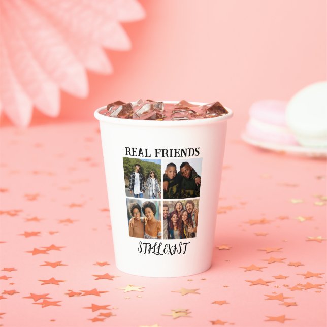 Personalized "Real Friends Still Exist" Photo Temp Paper Cups (Insitu)
