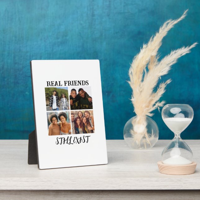 Personalized "Real Friends Still Exist" Photo Temp Plaque (Side)