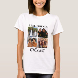 Personalized "Real Friends Still Exist" Photo Temp T-Shirt