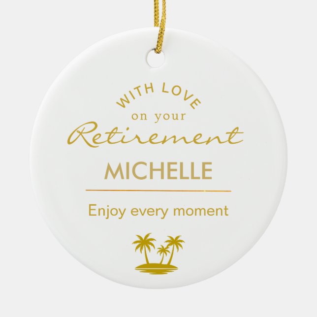 Personalized Retirement Enjoy Every Moment Ceramic Ornament (Front)
