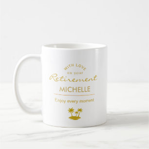 Personalized Retirement Enjoy Every Moment Coffee Mug