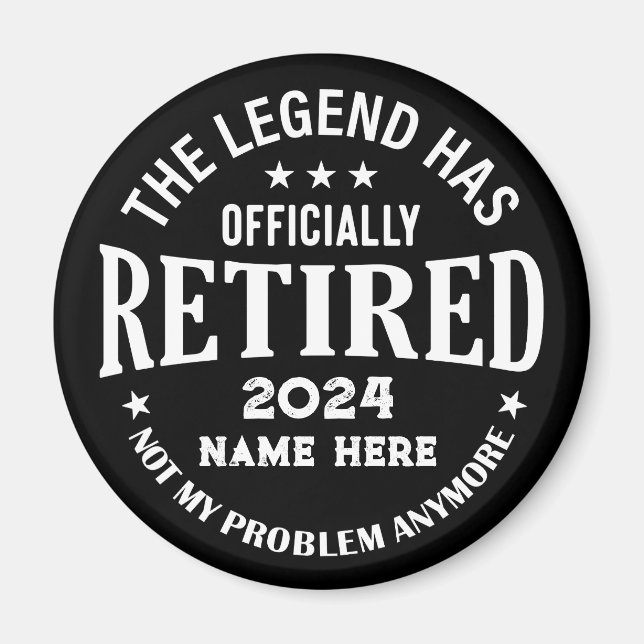 Personalized retirement The Legend has retired Magnet (Front)