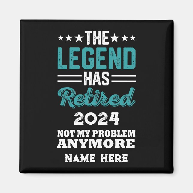Personalized retirement The Legend has retired Magnet (Front)