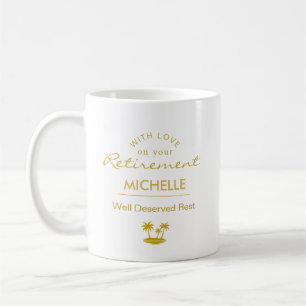 Personalized Retirement Well Deserved Rest Coffee Mug