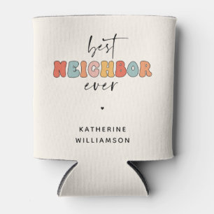 Personalized Retro Best Neighbour Ever Cute Can Cooler