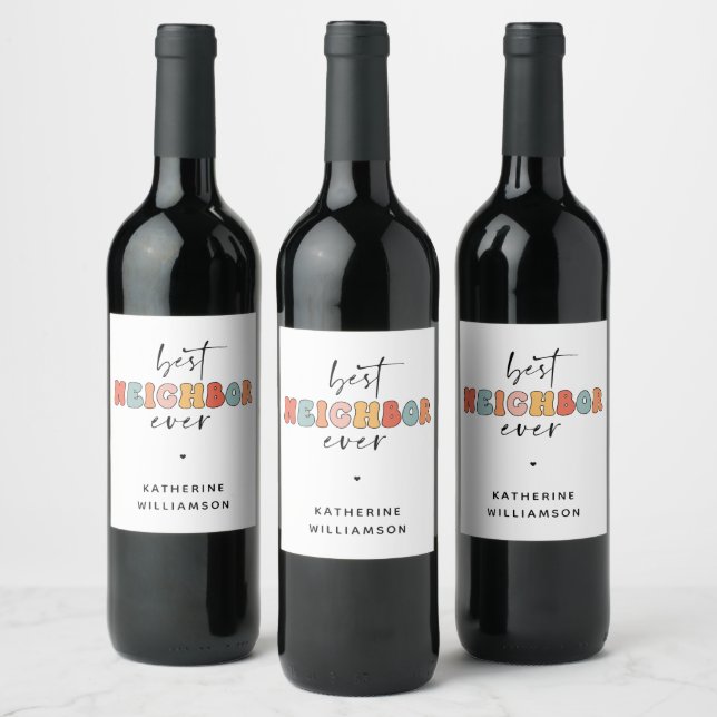 Personalized Retro Best Neighbour Ever Cute Wine Label (Bottles)