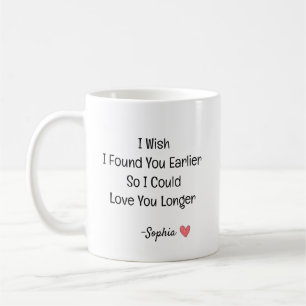Personalized Romantic Love Quote Coffee Mug