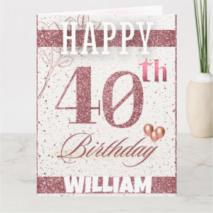 Personalized Rose Gold Glitter 40th Birthday Shiny Card