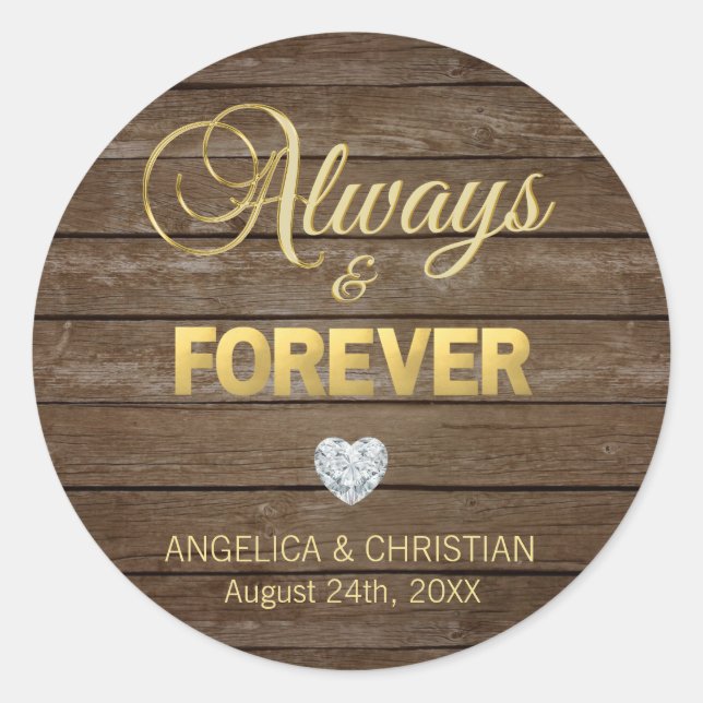 Personalized Rustic Gold ALWAYS & FOREVER Wedding Classic Round Sticker (Front)
