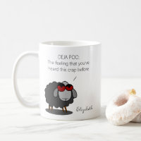 Personalized Sarcasm Funny Deja Vu POO Humour Witt