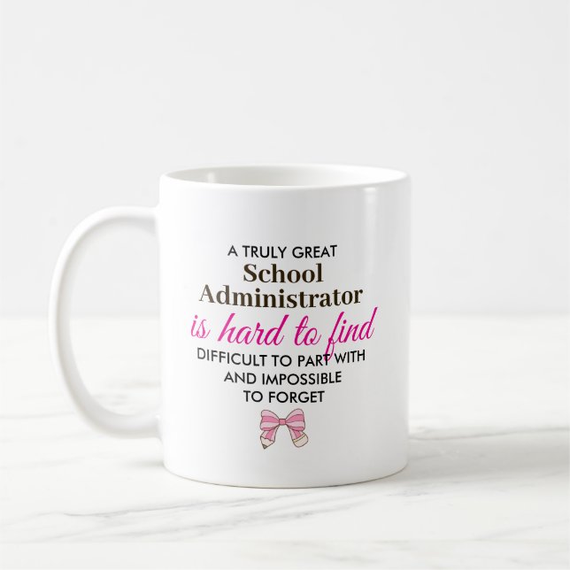 Personalized School Administrato Appreciation Gift Coffee Mug (Left)