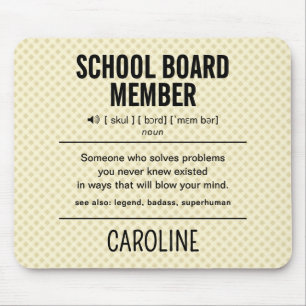 Personalized School Board Member Funny Mouse Pad