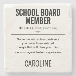 Personalized School Board Member Funny Stone Coaster
