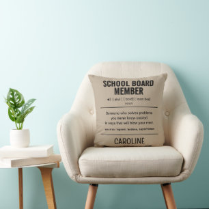 Personalized School Board Member Funny Throw Pillow