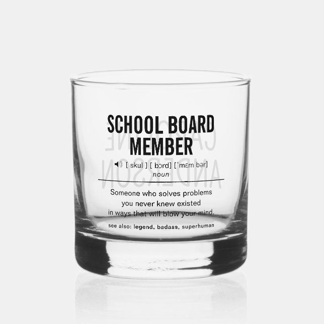 Personalized School Board Member Funny Whiskey Glass (Front)