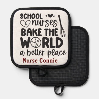 Personalized School Nurses Bake the World Better Pot Holder