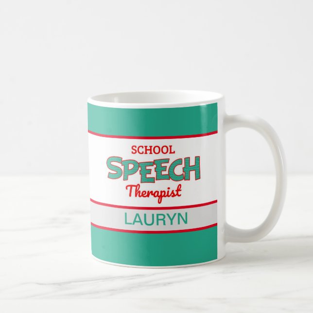 Personalized! School Speech Therapist  Coffee Mug (Right)