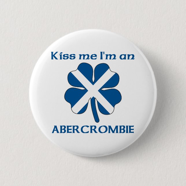 Personalized Scottish Kiss Me I'm Abercrombie 2 Inch Round Button (Front)