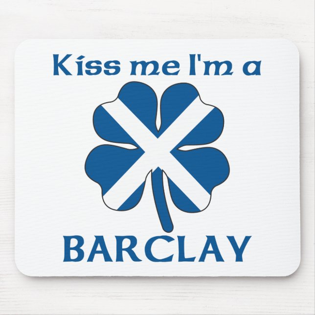 Personalized Scottish Kiss Me I'm Barclay Mouse Pad (Front)