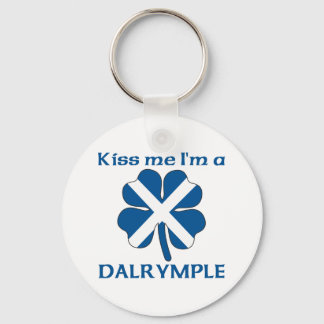 Personalized Scottish Kiss Me I'm Dalrymple Keychain