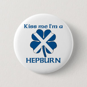 Personalized Scottish Kiss Me I'm Hepburn 2 Inch Round Button