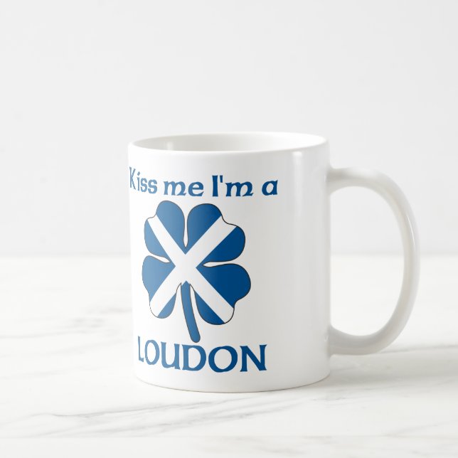 Personalized Scottish Kiss Me I'm Loudon Coffee Mug (Right)