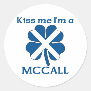 Personalized Scottish Kiss Me I'm Mccall Classic Round Sticker