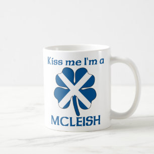 Personalized Scottish Kiss Me I'm Mcleish Coffee Mug