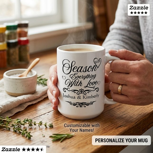 Personalized "Season Everything With Love" wedding Coffee Mug (Creator Uploaded)