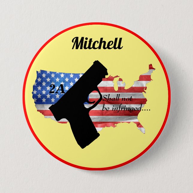 Personalized Shall Not Be Infringed Pistol Flag 3 Inch Round Button (Front)