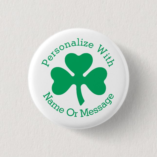 PERSONALIZED Shamrock St Patricks Day 1 Inch Round Button (Front)