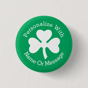 PERSONALIZED Shamrock St Patricks Day 1 Inch Round Button