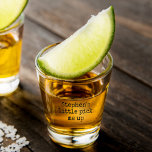 Personalized Shot Glass<br><div class="desc">Funny saying shot glass can be personalized with any name. Humourous shot glass makes a great stocking stuffer or fun gift for any occasion.</div>